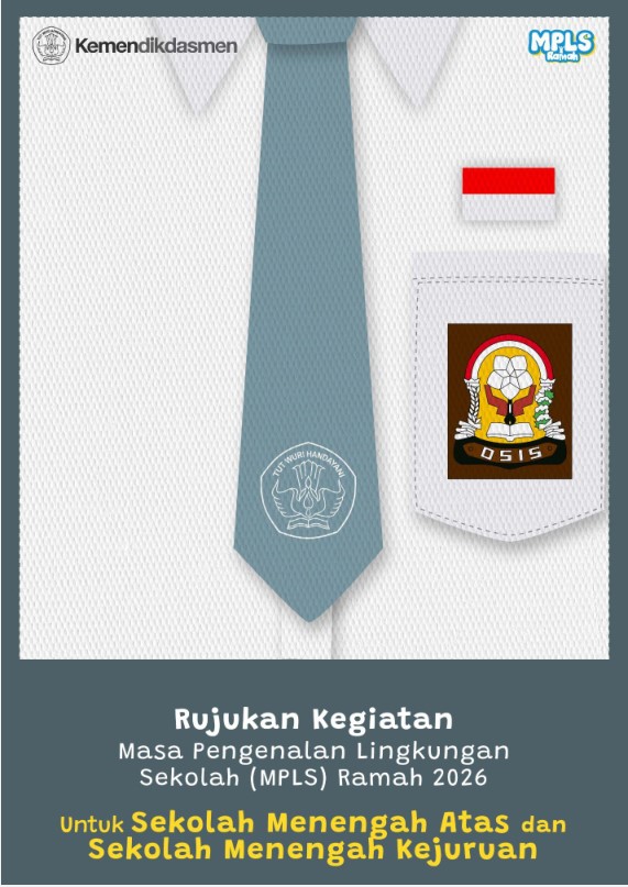 Rujukan kegiatan masa pengenalan lingkungan sekolah (mpls) ramah 2026 untuk sekolah menengah atas dan sekolah menengah kejuruan